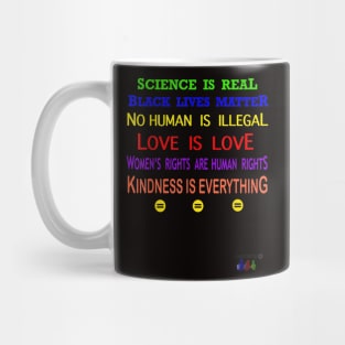 Science is Real, Black Lives Matter, No Human is illegal Mug